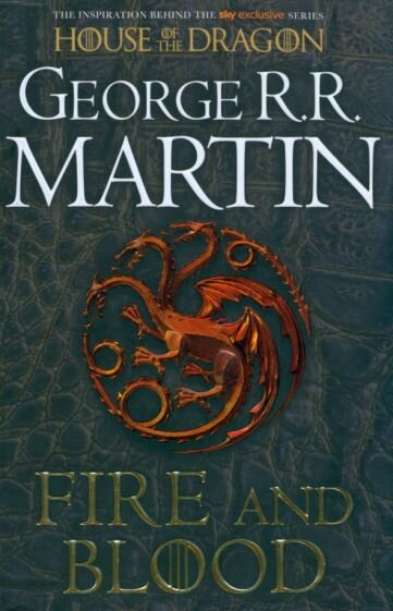 Fire and Blood. 300 Years Before A Game of Thrones - фото №1