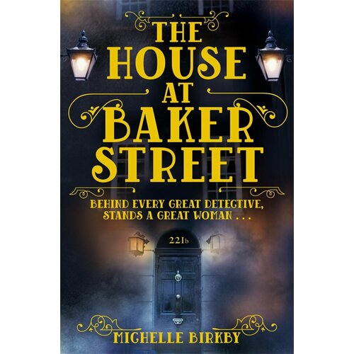 The House at Baker Street | Birkby Michelle
