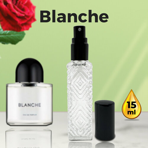Blanche - Духи женские 15 мл + подарок 1 мл другого аромата