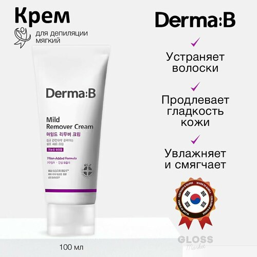 Derma: B Мягкий крем для депиляции и удаления волос Mild Remover Cream 100 мл