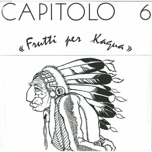 Виниловая пластинка Capitolo 6, Frutti Per Kagua (0889854278618)