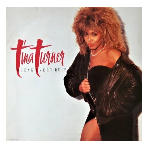 Старый винил, Capitol Records, TINA TURNER - Break Every Rule (LP , Used) tina turner tina turner break every rule