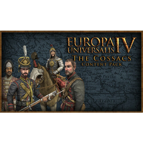 Дополнение Europa Universalis IV: The Cossacks - Content Pack для PC (STEAM) (электронная версия) europa universalis iv domination