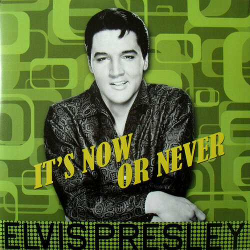 Рок-н-ролл DOM Disques Elvis Presley - It's Now Or Never (180 Gram, Vinyl)