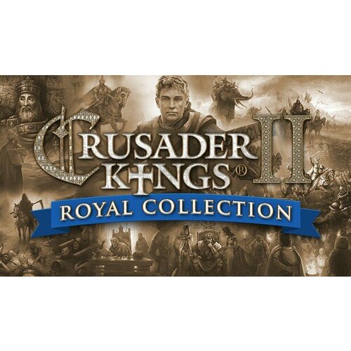 Игра Crusader Kings II: Royal Collection для PC (STEAM) (электронная версия) право на использование электронный ключ paradox interactive crusader kings ii ultimate music pack collection