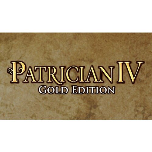 Игра Patrician IV: GOLD для PC (STEAM) (электронная версия)