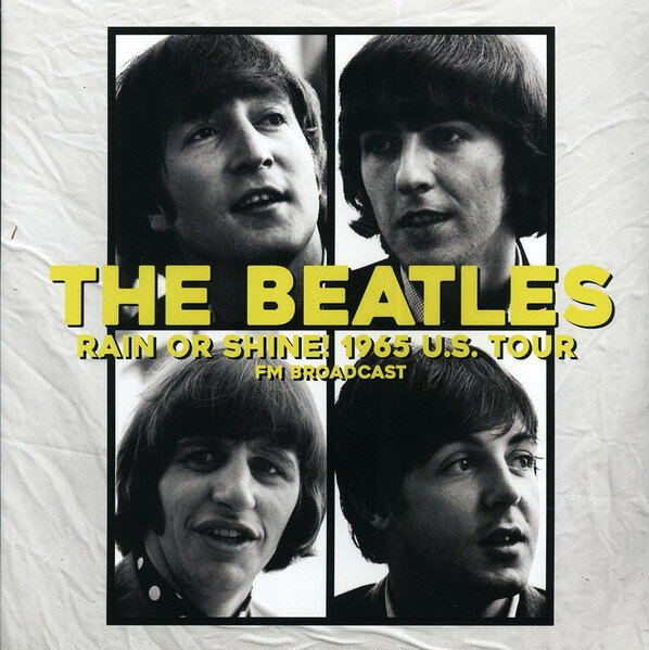 Beatles "Виниловая пластинка Beatles Rain Or Shine 1965 U.S. Tour"