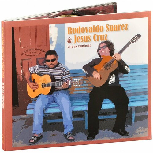 Rodovaldo Suarez / Jesus Cruz. Si Tu No Estuvieras (CD)