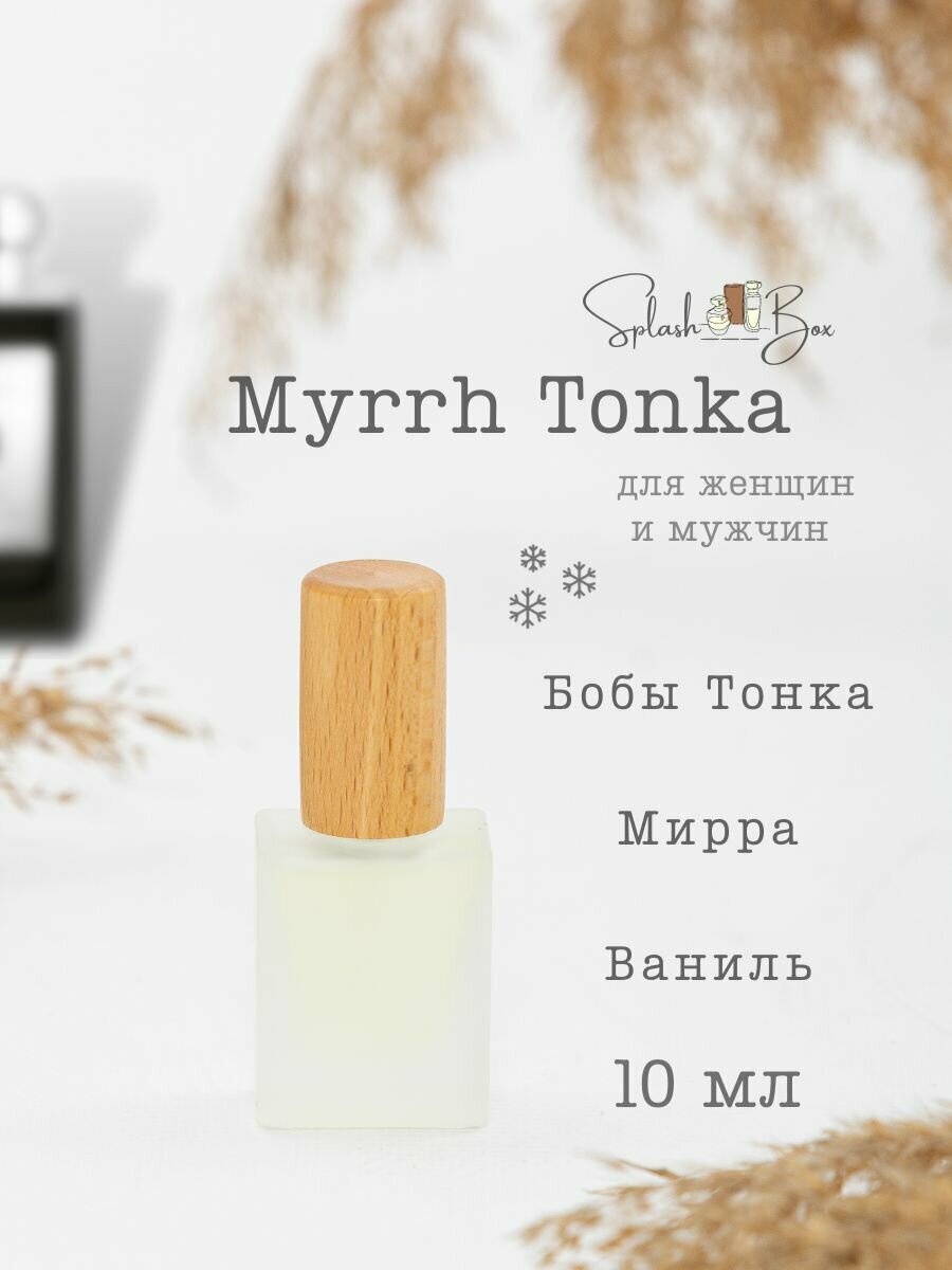 Myrrh Tonka духи стойкие