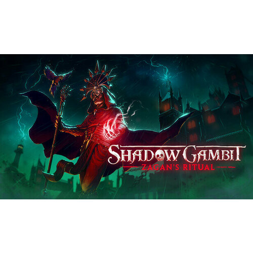 Дополнение Shadow Gambit: Zagan’s Ritual для PC (STEAM) (электронная версия)