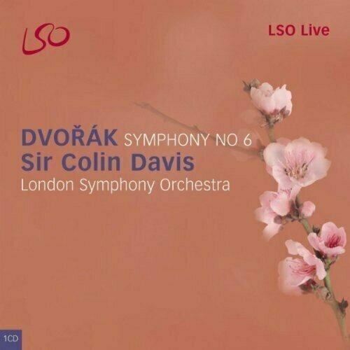 DVORAK Symphony No. 6. London Symphony Orchestra / SirColin Davis. audio cd elgar the sketches for symphony no 3 elaborated by anthony payne london symphony orchestra sircolin davis