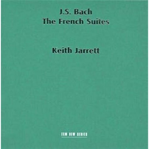 AUDIO CD Bach, J S: French Suites Nos. 1-6, BWV812-817. Keith Jarrett (harpsichord). 2 CD