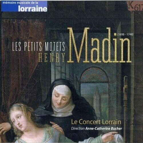 AUDIO CD Madin: Les Petits Motets. / Le Concert Lorrain audio cd salve regina campra couperin petits motets christie