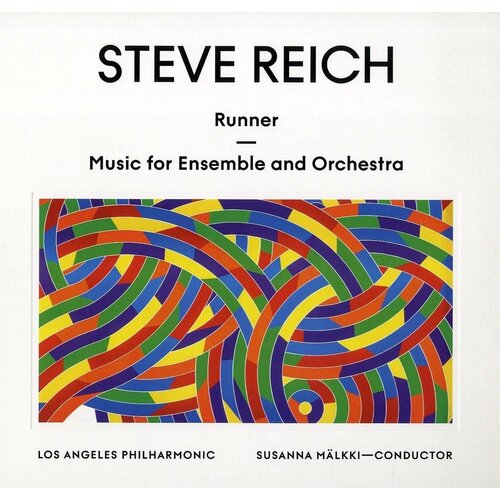 Виниловая пластинка Steve Reich (geb. 1936) - Runner (2016) (180g) (2 LP) reich steve виниловая пластинка reich steve sextet clapping music music for pieces of wood