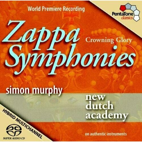 AUDIO CD The Musical Heritage of the Netherlands Dutch Crown Jewels: Symphonies from the 18th Century - Court of Orange in The Hague - Zappa, Stamitz, Schwindl, Graaf and Mozart / Simon Murphy, New Dutch Academy Orchestra. 1 SACD