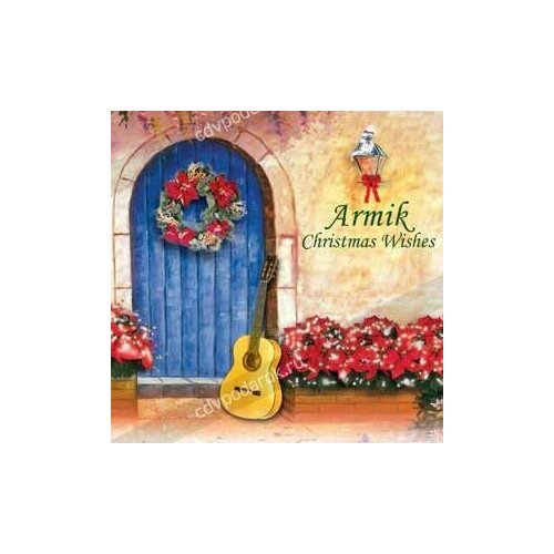 AUDIO CD Рождество! Christmas Wishes - Armik. Испанская гитара! Волшебная музыка.