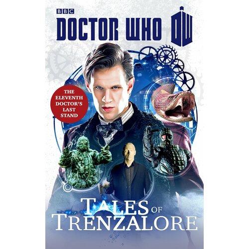 Doctor Who. Tales of Trenzalore | Richards Justin