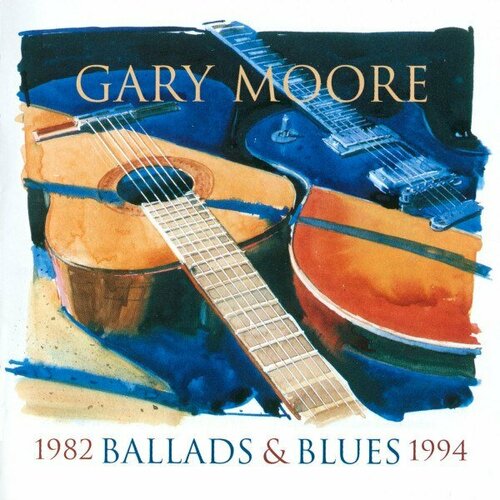 Компакт-диск Warner Gary Moore – Ballads & Blues 1982 - 1994 пластинка lp gary moore old new ballads blues