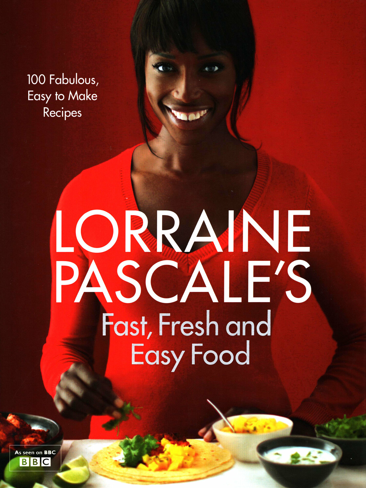 Lorraine Pascale's Fast, Fresh and Easy Food / Pascale Lorraine / Книга на Английском - фото №1