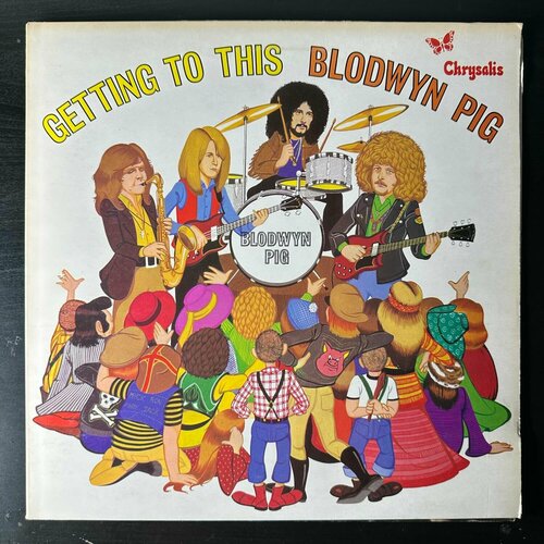Виниловая пластинка Blodwyn Pig Getting To This (Англия 1971г.)