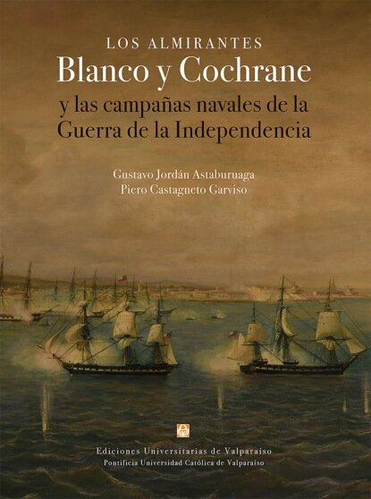 Los almirantes Blanco y Cochrane [Цифровая книга]