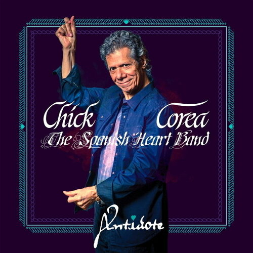 Виниловая пластинка Chick Corea - The Spanish Heart Band - Antidote. 2 LP