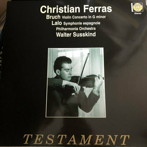 Виниловая пластинка Christian Ferras - Bruch Violin concerto / Lalo Symphonie Espagnole LP. 1 LP