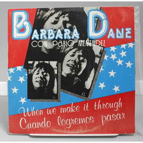 Виниловая пластинка Barbara Dane con Pablo Menndez When We Make It Through Cuando Logremos Pasar Когда Мы пройдем через Это