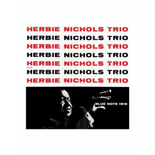 0602445396153, Виниловая пластинка Nichols, Herbie, Herbie Nichols Trio (Tone Poet)