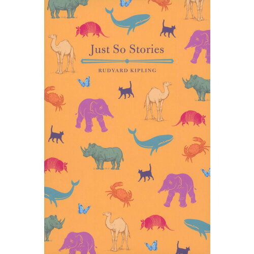 Just So Stories | Kipling Rudyard