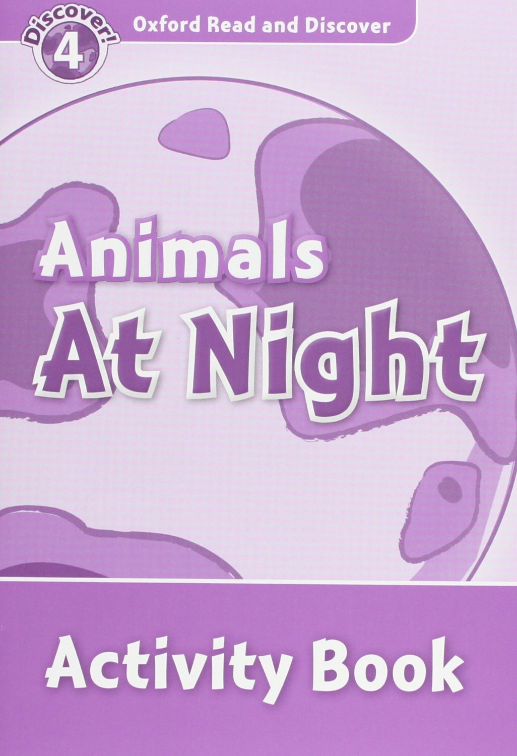 McCallum Alistair "Oxford Read and Discover: Level 4: Animals at Night. Activity Book" офсетная - фото №4