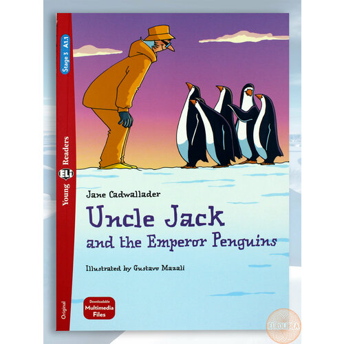 Uncle Jack and the emperor peguins(Young Readers/Lev A1.1)