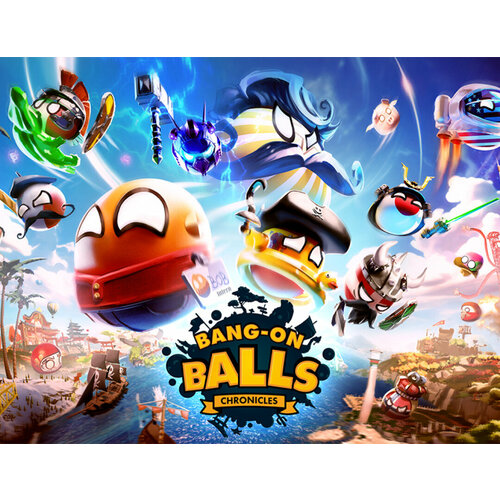 Bang-On Balls: Chronicles