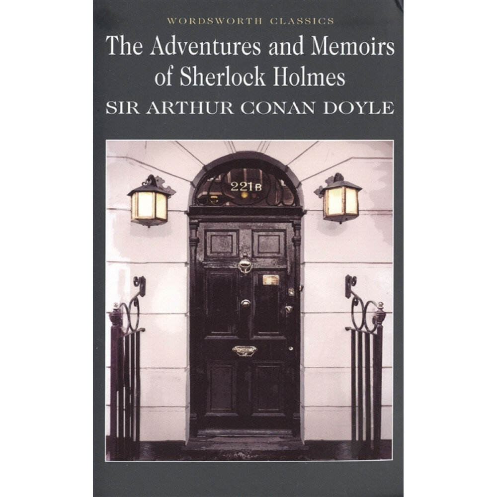 Adventures and Memoirs of Sherlock Holmes