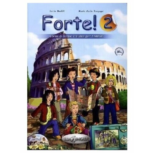 Forte! 2. Libro dello studente ed esercizi. Livello elementare. A1+ + CD ROM + CD Audio