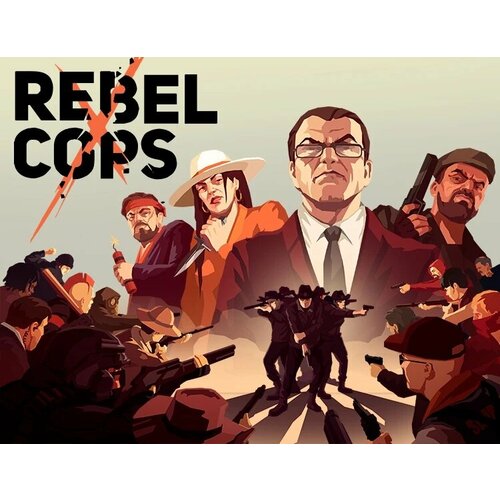 Rebel Cops электронный ключ PC Steam