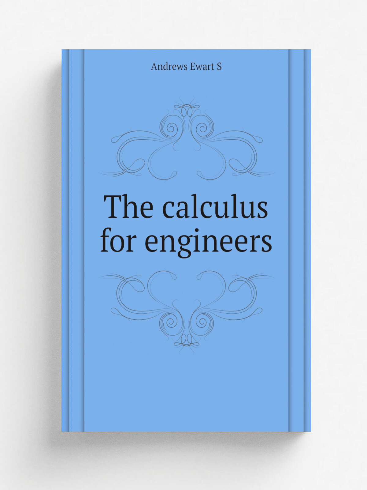 The calculus for engineers | Andrews Ewart S | Репринт