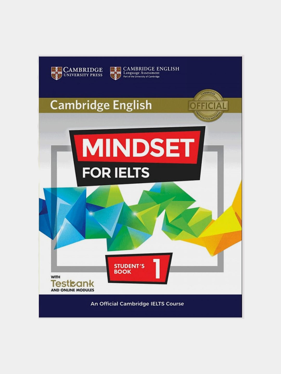 Mindset for IELTS Student’s Book 1 — пошаговый курс подготовки к IELTS с практикой всех навыков и стратегий успеха