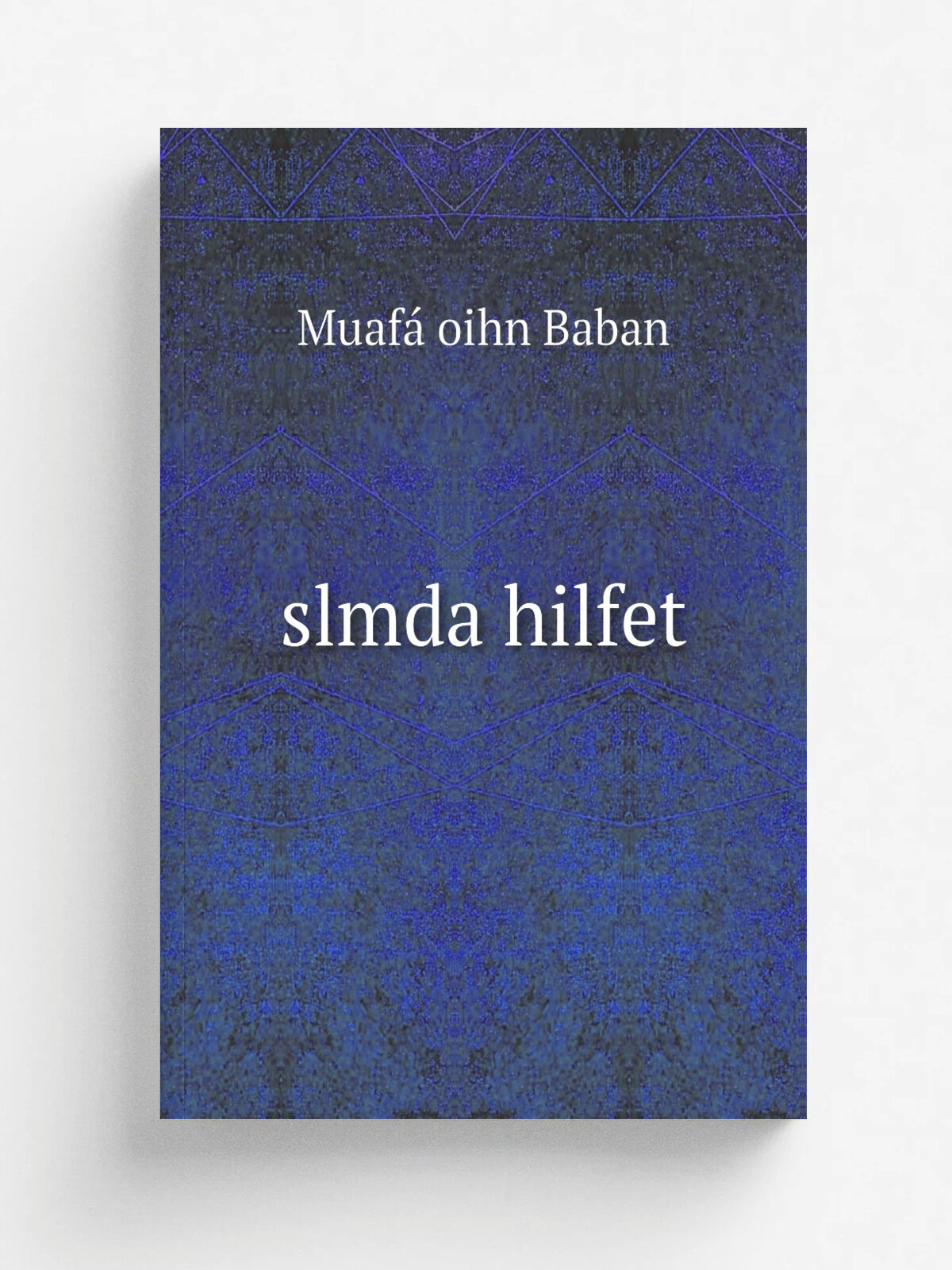 Slmda hilfet | Muaf. oihn Baban | 1909 | osannye Maba'a-'i Ebuiy | Репринт