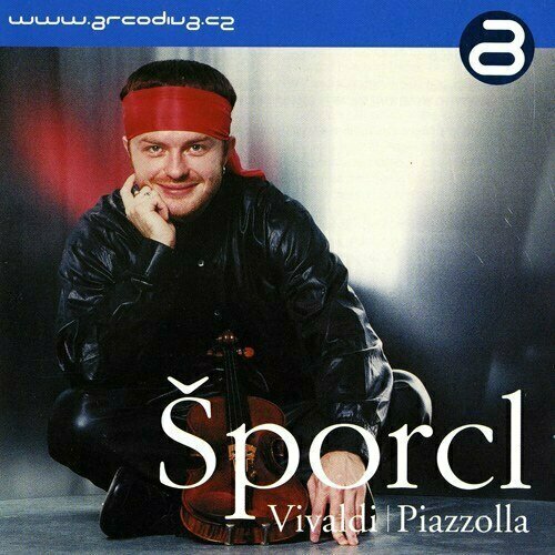 AUDIO CD Violin Recital: Sporcl, Pavel - PIAZZOLLA, A. / VIVALDI, A.