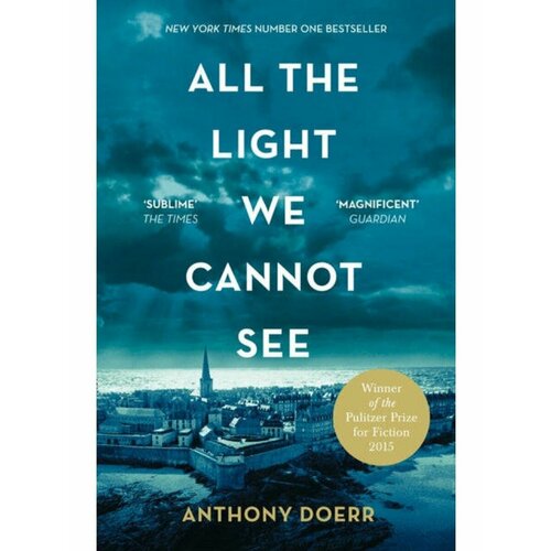 All the Light We Cannot See (Doerr Anthony) cengage learning gale a study guide for anthony doerrs all the light we cannot see