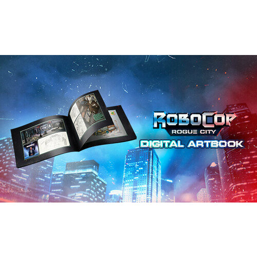 Дополнение RoboCop: Rogue City - Digital Artbook для PC (STEAM) (Регион активации: Российская Федерация) (электронная версия)