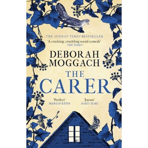 Deborah Moggach - The Carer