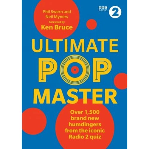 Swern, Myners - Ultimate PopMaster. Over 1,500 brand new questions from the iconic BBC Radio 2 quiz
