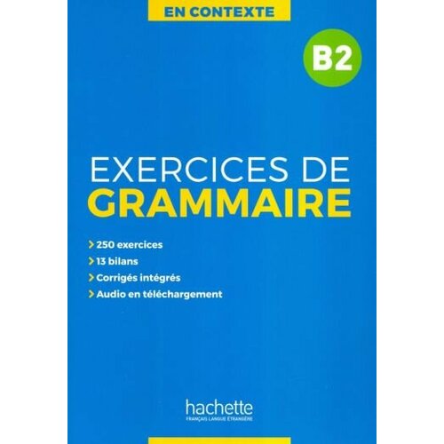 En Contexte - Exercices de grammaire B2 + audio online + corrigés