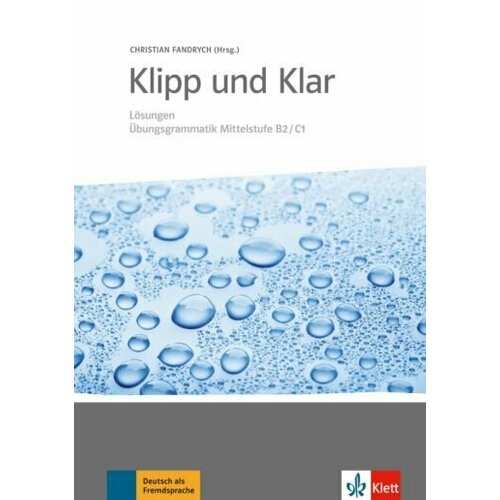 Christian Fandrych - Klipp und Klar. Losungen Ubungsgrammatik Mittelstufe B2-C1