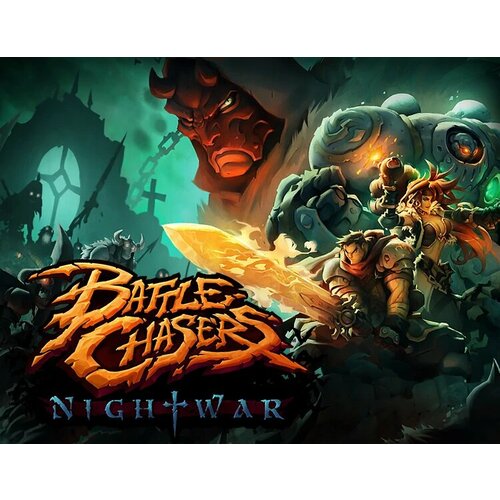 Battle Chasers: Nightwar электронный ключ PC Steam