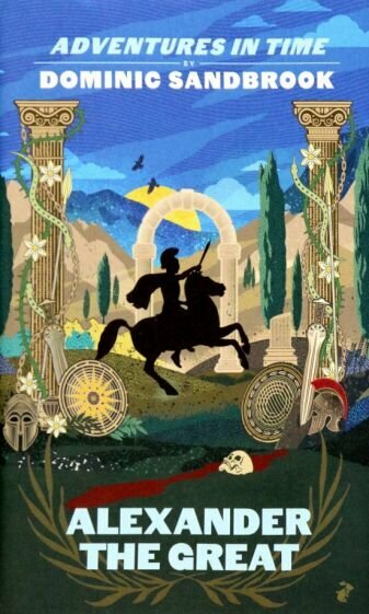 Adventures in Time. Alexander the Great - фото №1