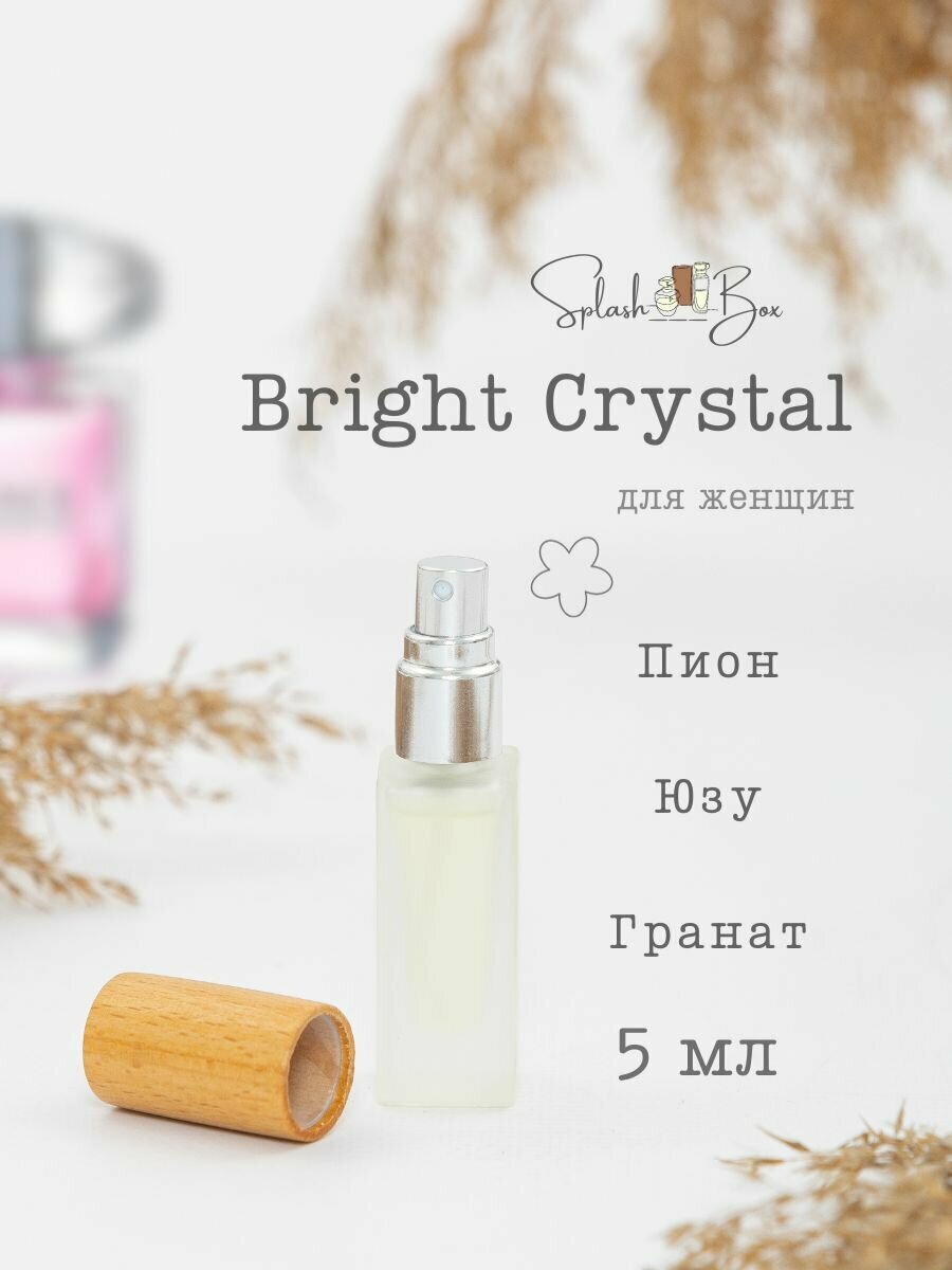 Bright Crystal духи стойкие