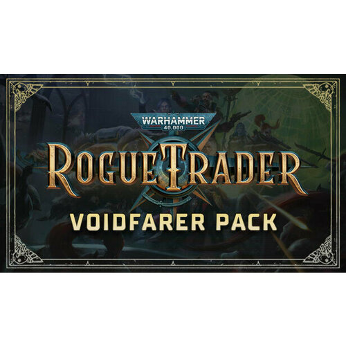Дополнение Warhammer 40,000: Rogue Trader Voidfarer Pack для PC (STEAM) (Регион активации: Российская Федерация + страны СНГ) (электронная версия)